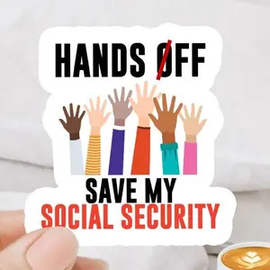 Hands Off My Social Security Sticker, Medicare Sticker, Political Activism Sticker, Protest Sticker, Anti Trump Sticker, Environmental Right