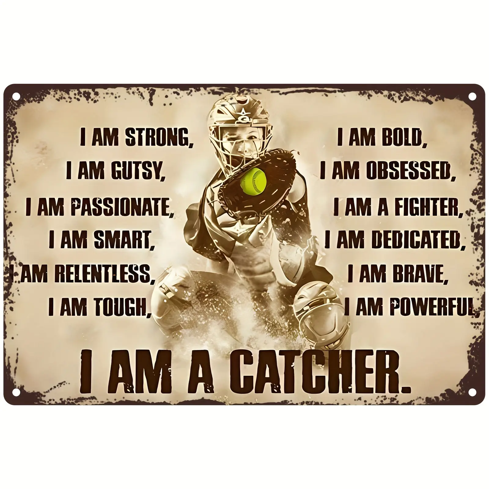 Softball Catcher Inspirational Aluminum Wall Art Plaque - Strong Passionate Bold Motivational Metal Sign for Home & Garage Decor - Indoor/Outdoor Growth Mindset Sports Decoration 8x12 inches