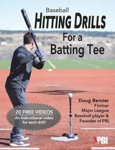 USED-Baseball Hitting Drills for a Batting Tee: Practice Drills for Baseball, Book 1 (Edition 2) by Bernier, Sarah (Paperback)