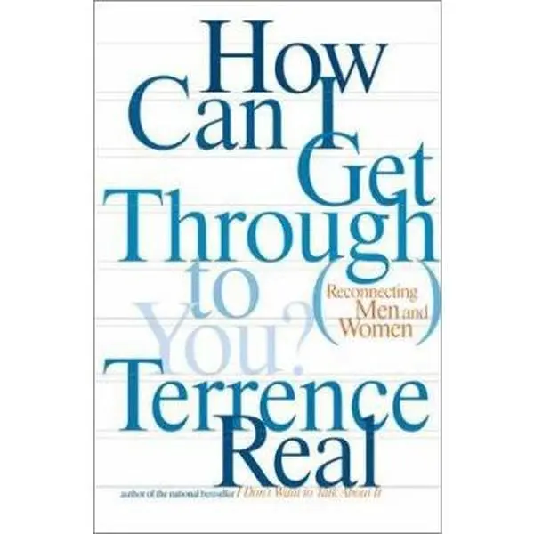 USED Book - How Can I Get Through to You?: Closing the Intimacy Gap Between Men and Women by Terrence Real (Hardcover) - english