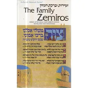 USED-The family Zemiros =: [Zemirot u-Virkat ha-mazon] (ArtScroll mesorah series) by Rabbi Avrohom Chaim Feuer (Paperback)