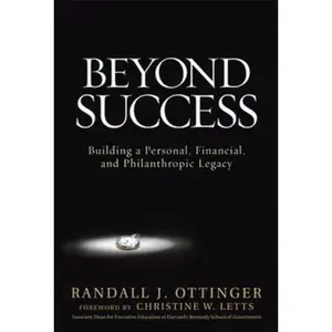 USED Book - Beyond Success: Building a Personal, Financial, and Philanthropic Legacy by Ottinger, Randy (Hardcover) - english