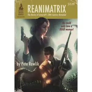 USED-Reanimatrix by Rawlik, Pete (Paperback)