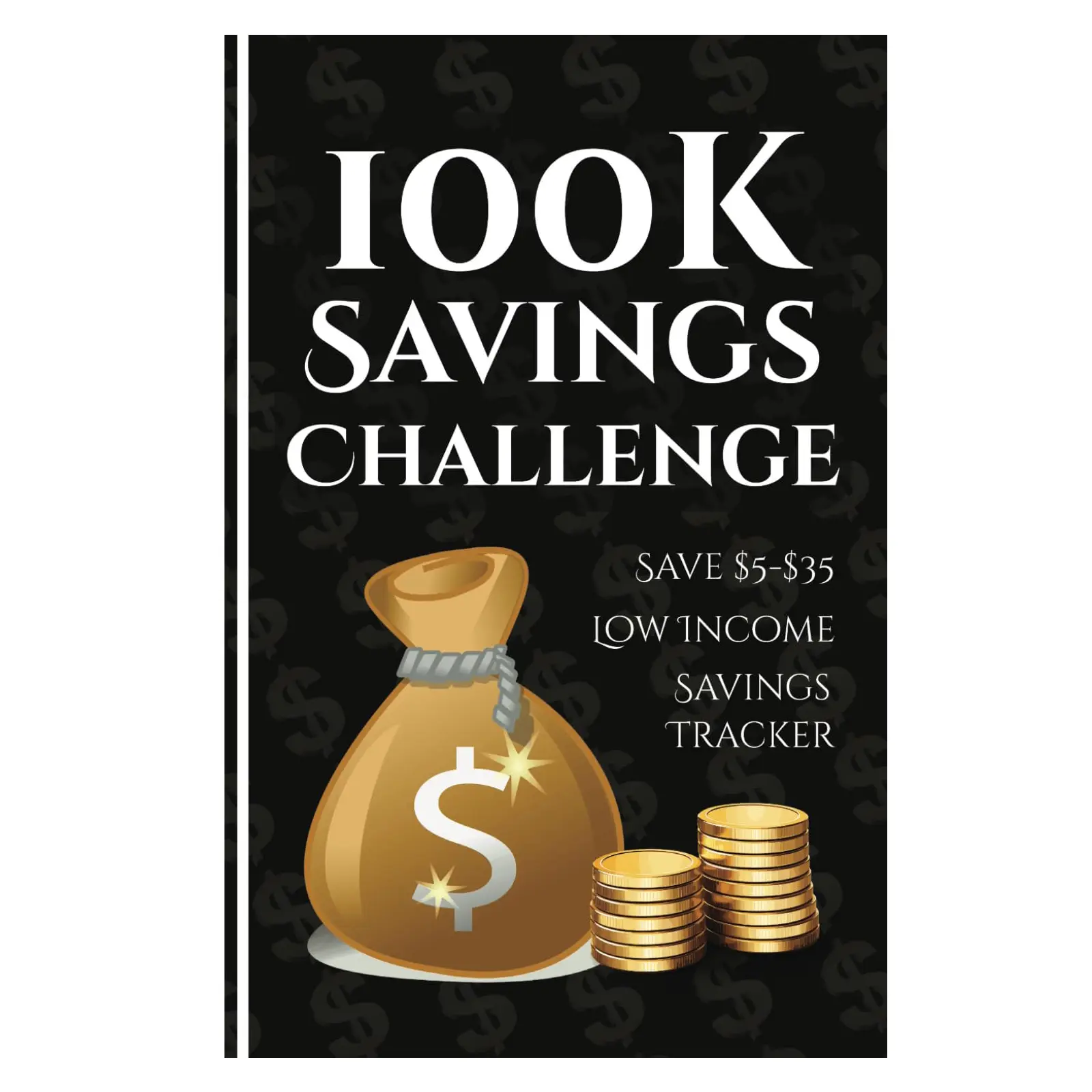 100k Savings Challenge Book The Ultimate Guide to Save $100,000 with Fun and Easy Tracking Paperback