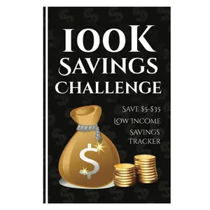 100k Savings Challenge Book The Ultimate Guide to Save $100,000 with Fun and Easy Tracking Paperback