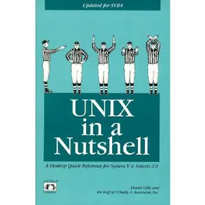 USED-UNIX in a Nutshell: System V Edition: A Desktop Quick Reference for System V Release 4 and Solaris 2.0 (In a Nutshell (O'Reilly)) by Daniel Gilly (Paperback)