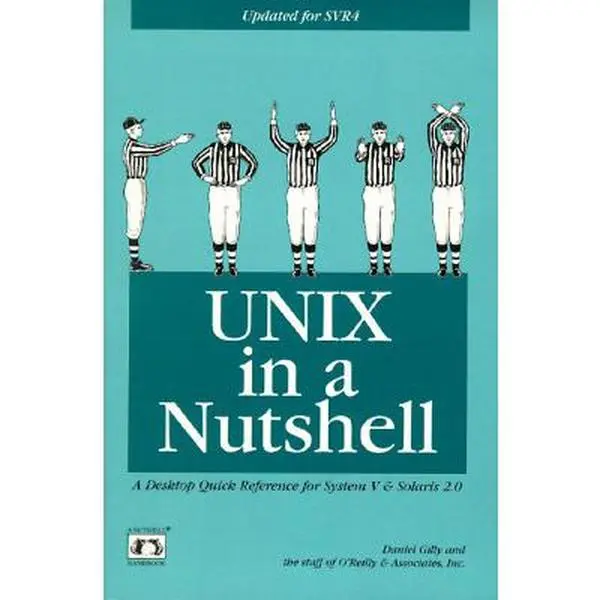 USED-UNIX in a Nutshell: System V Edition: A Desktop Quick Reference for System V Release 4 and Solaris 2.0 (In a Nutshell (O'Reilly)) by Daniel Gilly (Paperback)