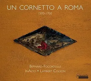 Borboni / Colson / Foccroulle - Un Cornetto a Roma  [COMPACT DISC - CD]