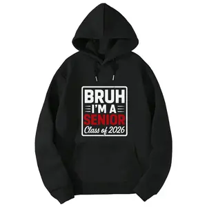 Bruh I’m A Senior 2026 Graduation Hoodie