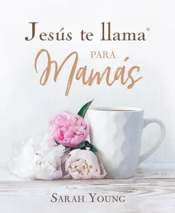 Jesús te llama para mamás