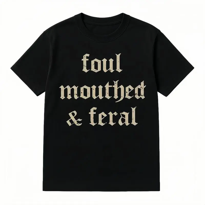 Vintage Foul Mouthed & Feral Shirt, Feral Unhinged Tees, Unhinged Women Oversized Graphic Tee, Retro Foul Mouthed & Feral Mom Tee T-Shirt For Men And Women