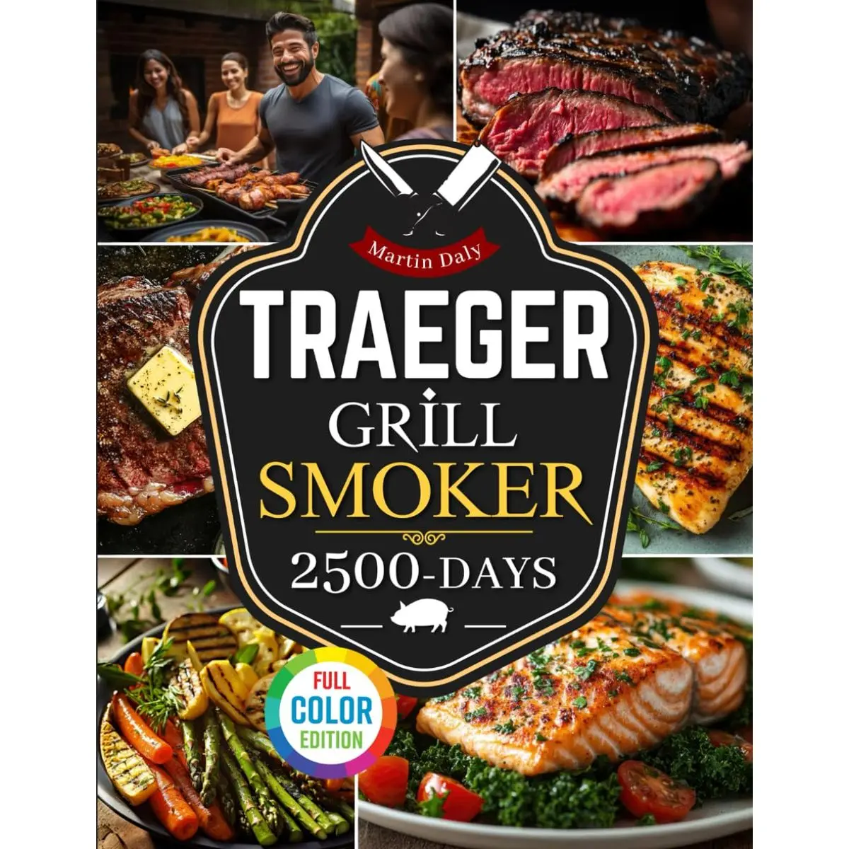 Traeger Grill & Smoker Cookbook: Master Pellet Grilling with Bold Recipes to Impress Guests with Juicy Meats and Delicious Flavors Paperback – February 26, 2025