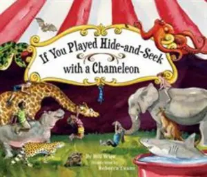 USED-If You Played Hide-And-Seek with a Chameleon by Wise, Bill (Paperback)