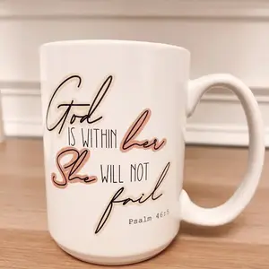 God Is Within Her She Will Not Fail, Christian Home Decor Mug, 11oz 15oz Ceramic Mug