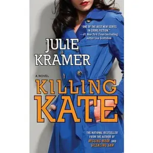 USED-Killing Kate: A Novel by Julie Kramer (Unknown)