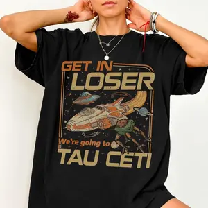[Sale off up to 50%] Project Hail Mary Get In Loser Tau Ceti Tee Rocky Eridian Shirt Andy Weir Book Fan Gift Sci-Fi Space Nerd Tee Bookish Graphic, Graphic Streetwear T-shirt