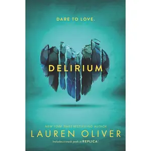 Delirium (Delirium Trilogy: Volume Number 1) by Lauren Oliver [Paperback Book]