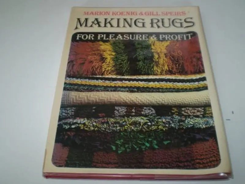 USED-Making Rugs for Pleasure and Profit by Marion Koenig (Hardcover)