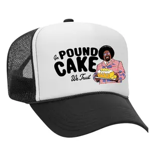In Pound Cake We Trust Foam Trucker Hat