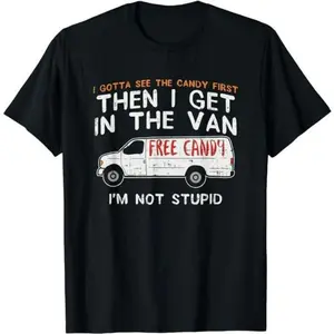 Funny Dark Humor Shirts For Men, I Gotta See The Candy First - Funny Adult Humor T-Shirt Menswear Casual Cotton Smooth Top Basic