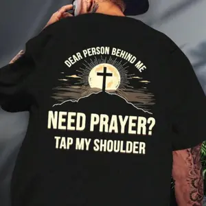 Dear Person Behind Me Need Prayer Tap My Shoulder Shirt (Can Print On Front), Christian Shirt, Jesus Shirt, Heb. 4:16 Bible VerseT-shỉt