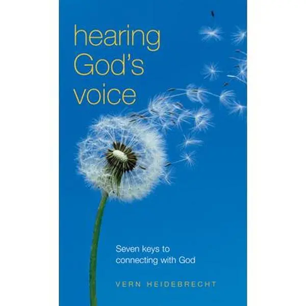 USED-Hearing God's Voice: Seven Keys to Connecting with God by Heidebrecht, Vern (Paperback)