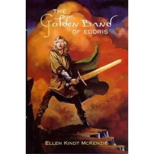 USED-The Golden Band of Eddris by Ellen Kindt McKenzie (Hardcover)