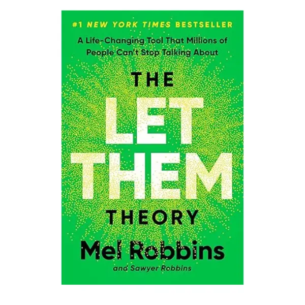 The Let Them Theory: A Life-Changing Tool That Millions of People Can't Stop Talking About