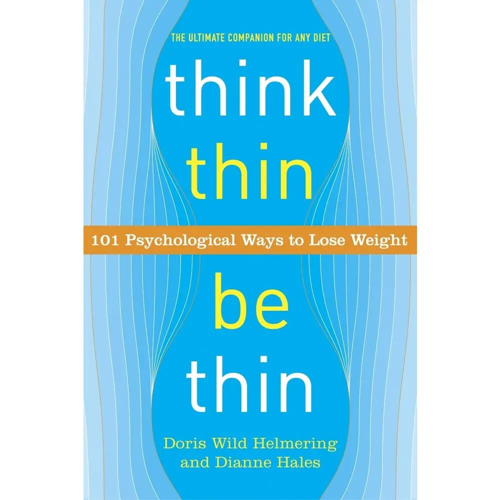 USED-Think Thin, Be Thin: 101 Psychological Ways to Lose Weight by Helmering, Doris Wild (Paperback)