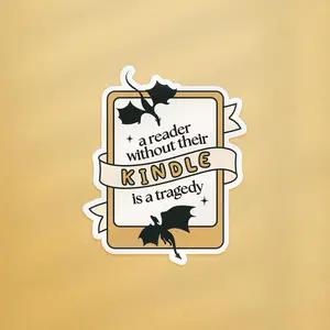 A Reader Without Their Kindle Is A Tragedy, Fourth Wing Quote Sticker, Fantasy Dragon Sticker, Kindle Fantasy Sticker, Onyx Storm Sticker