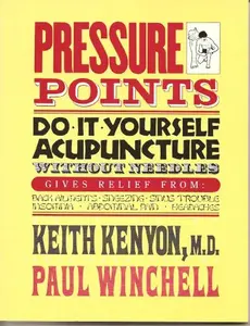 USED-Pressure Points: Do It Yourself Acupuncture Without Needles by Kenyon, Keith, M.D. (Paperback)