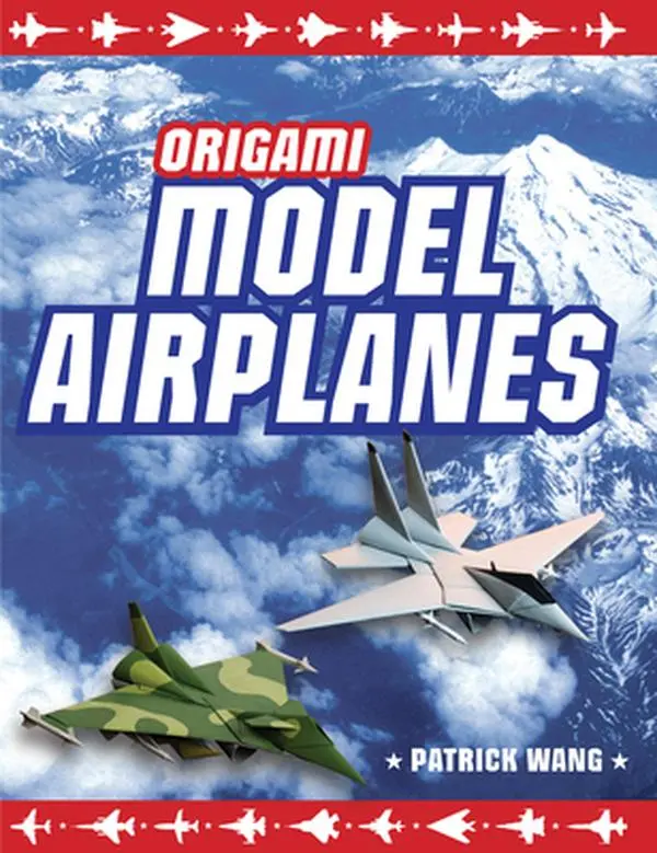 Used Hardcover Book - Origami Model Airplanes Tutorial: Create Detailed Model Airplanes with Basic Folding Techniques, 23 Designs, Plane History, Fully-Colored Instructions by Patrick Wang (English, Ideal for Bedroom Use)
