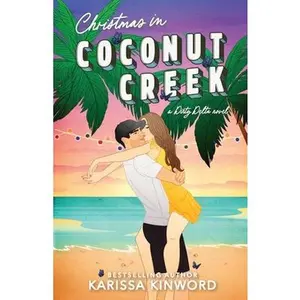 Christmas in Coconut Creek -- Karissa Kinword - Paperback