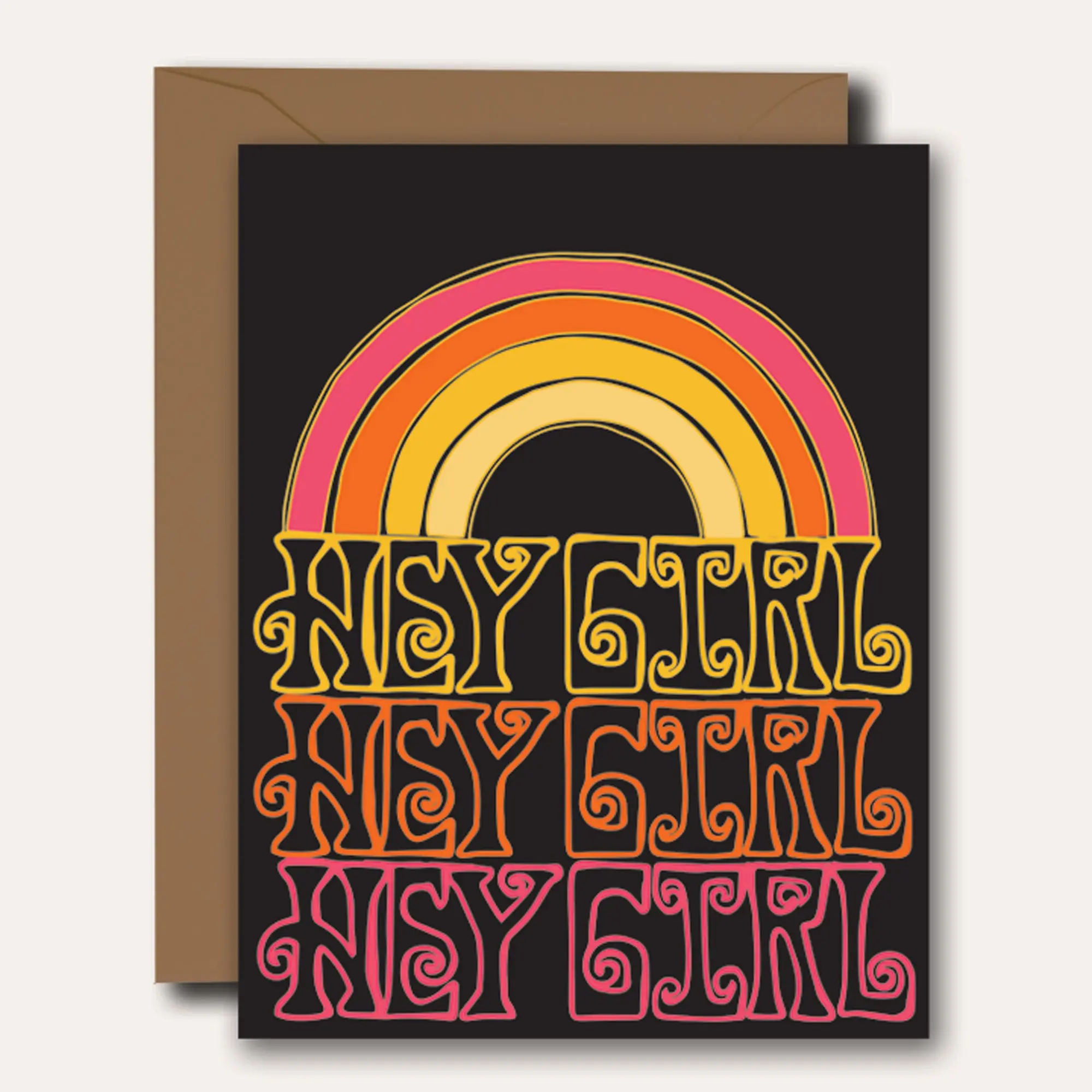Hey Girl Friendship Greeting Card