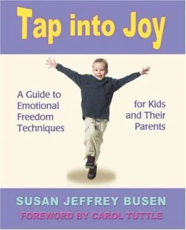 USED-Tap Into Joy: A Guide to Emotional Freedom Techniques for Kids and Their Parents by Jeffrey Busen, Susan (Paperback)