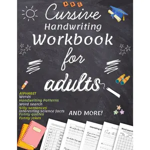 cursive handwriting workbook for adults ( neat handwriting practice for teens): Learn the Art of Penmanship in this Cursive Writing Practice book with jokes and Funny quotes for young adults and teens. Cursive handwriting workbook for teens - Paperback