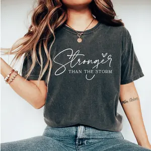 You Are Stronger Than The Storm T-Shirt, Motivational Graphic Tee, Girl Power Inspirational Shirt, Retro Comfort Shirt for Strong Women Empowerment Gift