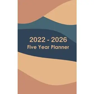USED-2022-2026 Monthly Planner 5 Years - Dream it - Plan it - Do it: Hardcover - 60 Months Calendar, Five Years Calendar Planner, Business Planners, Agenda by Belle, Alex (Hardcover)