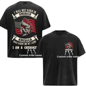 Custom Tribe Name Tee, Custom Native Pride T-Shirt – I Was Not Born in America, America Was Born on My Land, Graphic tee, Fashion Cotton, Streetwear, Full Colors, For Men, For Women