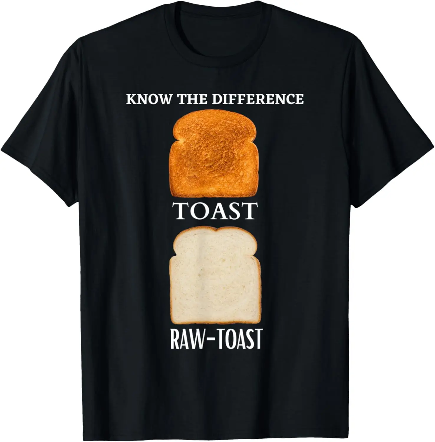 Know The Difference Toast Raw Toast Summer Casual Shortsleeve Cotton T-Shirt