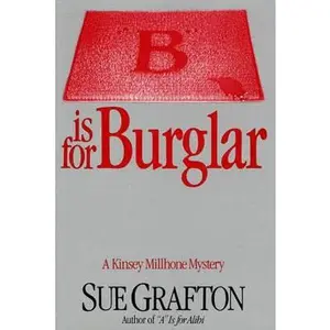 USED-B Is for Burglar: A Kinsey Millhone Mystery by Grafton, Sue (Hardcover)