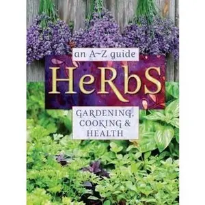 USED-Herbs, an A-Z Guide, Gardening, Cooking & Health by Reader's Digest Association (Paperback)