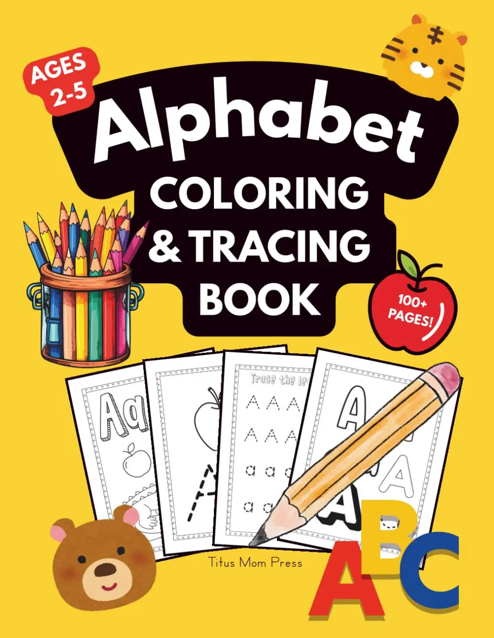 Alphabet Coloring and Tracing Book: ABC Coloring for Beginning Sounds, Uppercase and Lowercase Handwriting, and Letter Recognition with Various Fonts