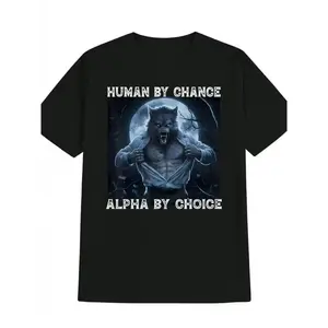 American Humor Graphic Black Tee - Human by Chance, Alpha By Choice" - Funny Werewolf Absurd Print T-Shirt for Men with Retro Style