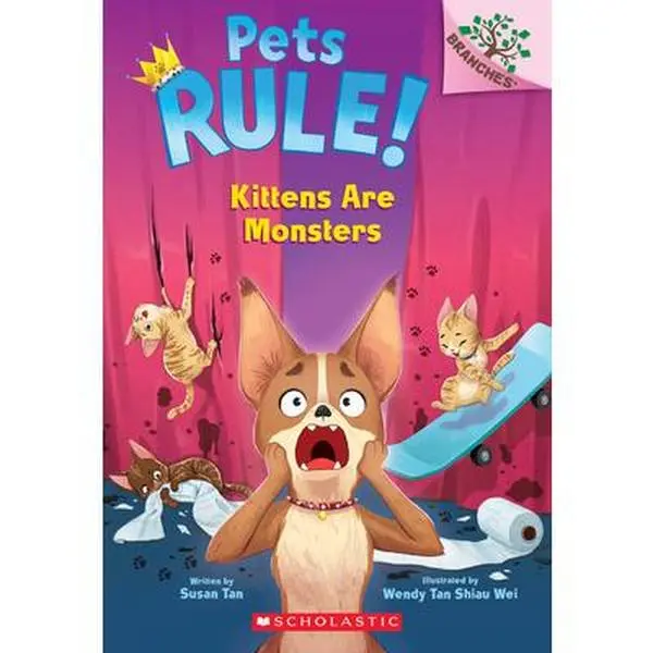 Kittens Are Monsters: A Branches Book (Pets Rule! #3) -- Susan Tan, Paperback