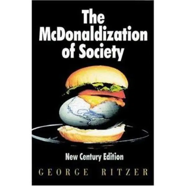 USED Book - The McDonaldization of Society: New Century Edition by George Ritzer (Paperback) - english