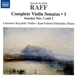 Raff / Kayaleh / Schneider - Complete Violin Sonatas 1  [COMPACT DISC - CD]