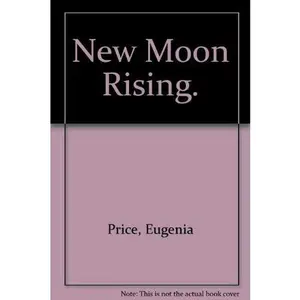 USED-New Moon Rising. by Eugenia. Price (Paperback)