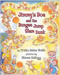 USED Book - Jimmy's Boa & the Bungee Jump Slam Dunk by Trinka Hakes Noble (Paperback) - english