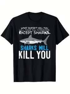 Men'S & Unisex Sharks Will Kill You T-Shirt| Funny Graphic Tee With Patterns, Casual Crew Neck, Medium Stretch, Breathable Fabric, Machine Washable, Suitable For All Seasons